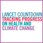 LANCET COUNTDOWN TRACKING PROGRESS ON HEALTH AND CLIMATE CHANGE