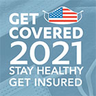 Get Covered 2021 Stay Healthy Get Insured