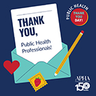 Thank You, Public Health Professionals!